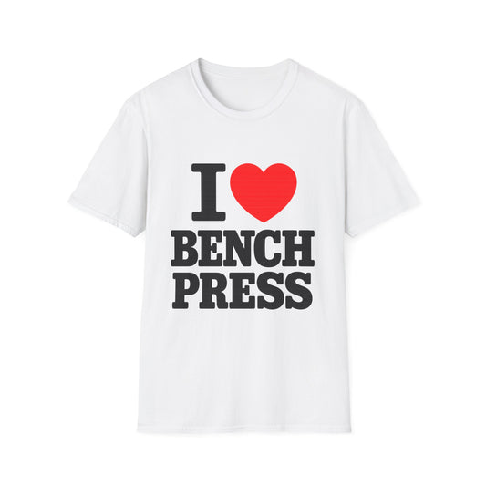 I Love Bench Press Tee