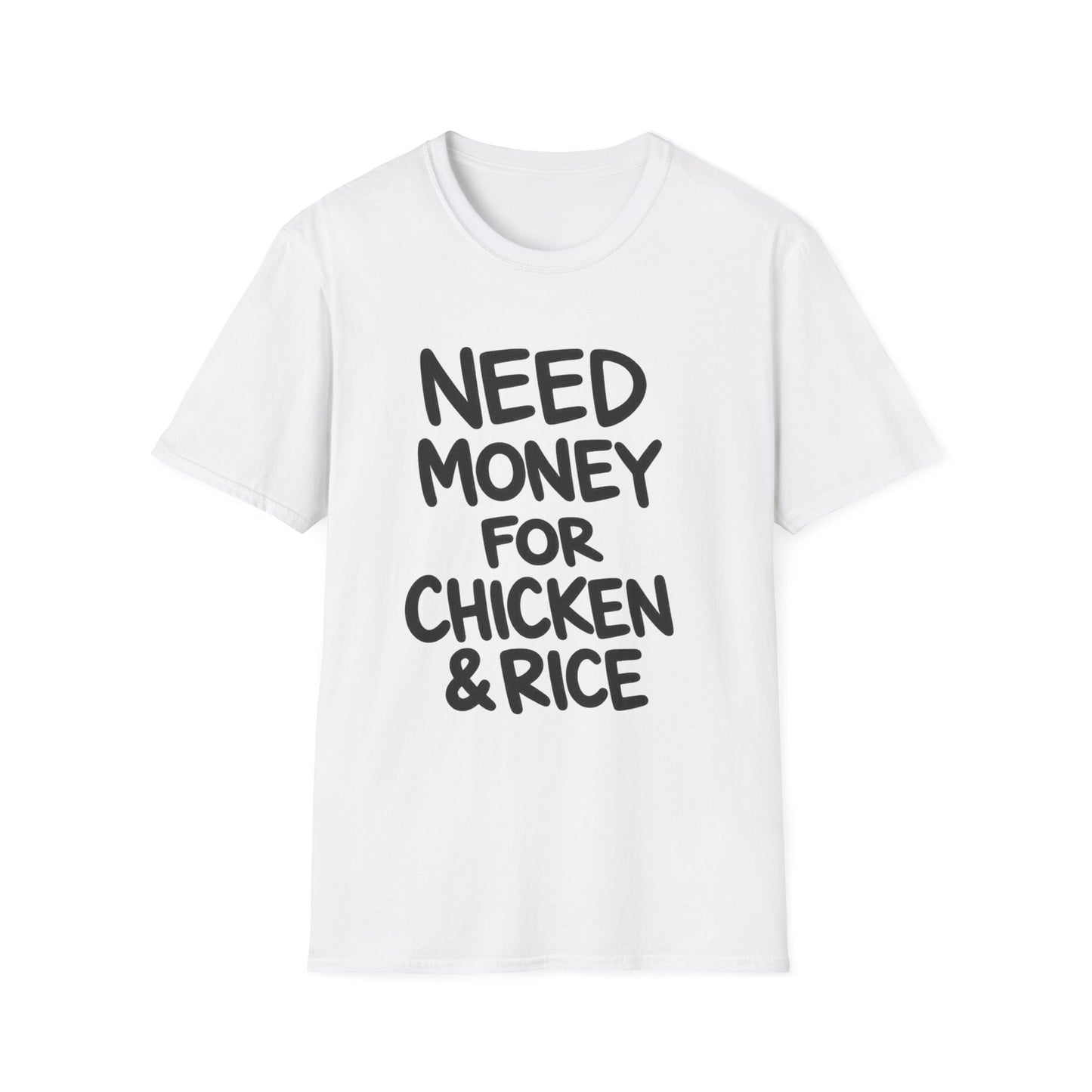 Need Money For Chicken & Rice Tee
