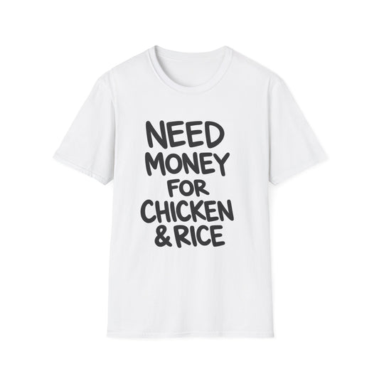 Need Money For Chicken & Rice Tee